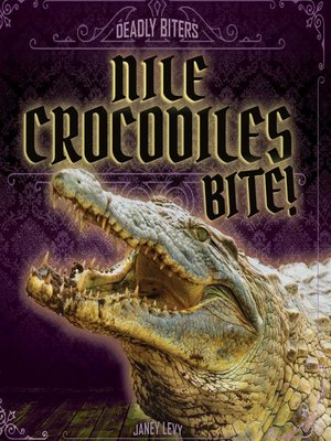 cover image of Nile Crocodiles Bite!